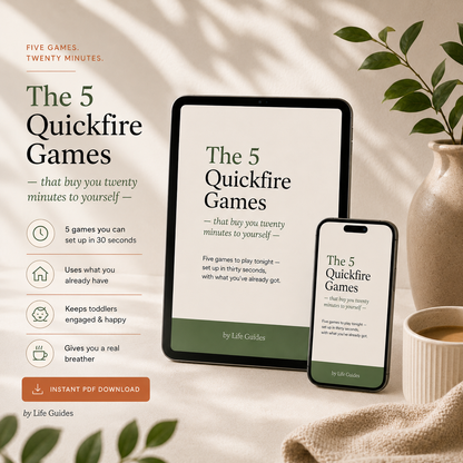 5 Quickfire Games — quick screen-free toddler activities, free guide by Life Guides.